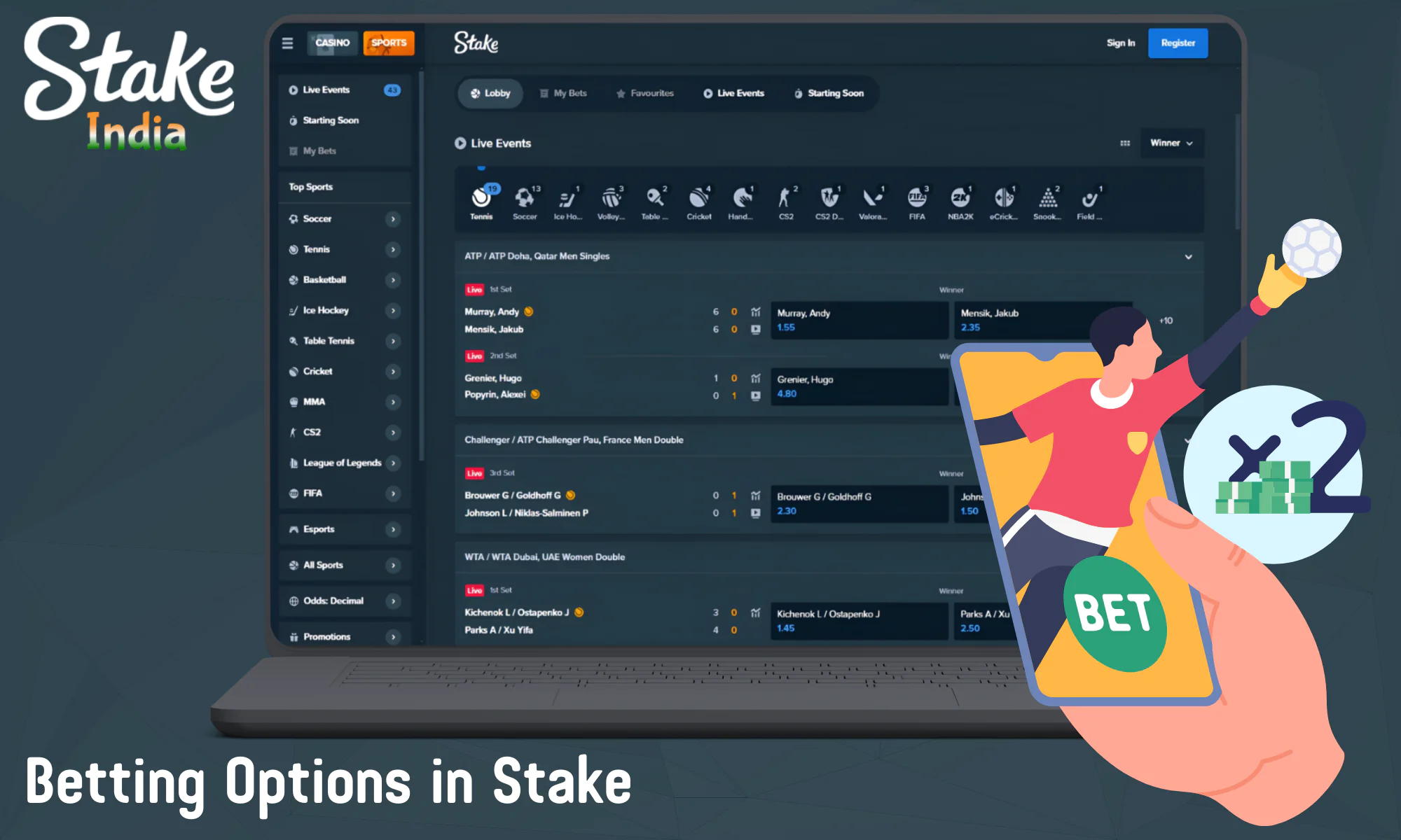 Stake India offers a large number of sports disciplines for betting